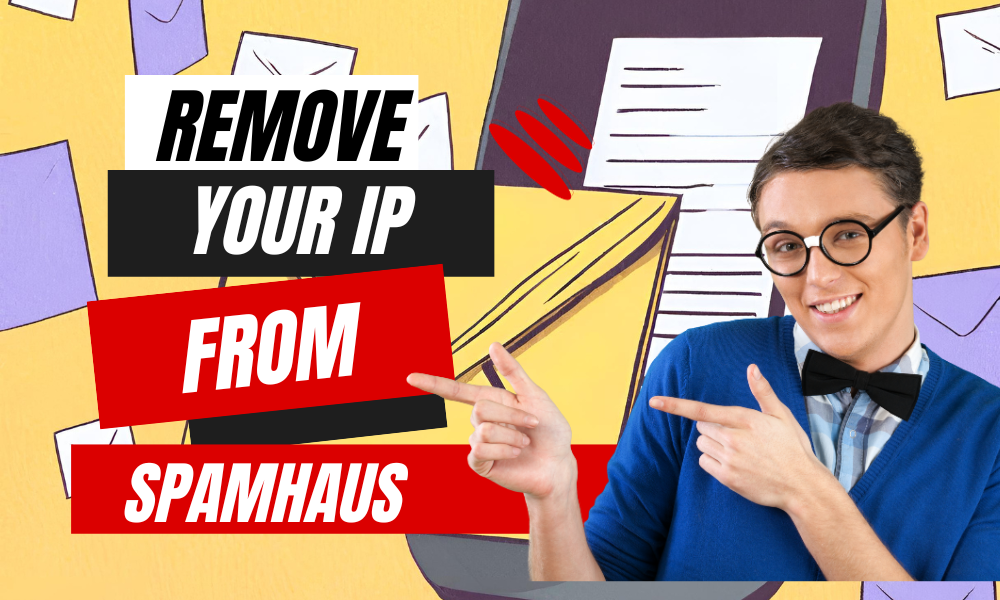 How to Remove Your IP Address off the Spamhaus PBL Blacklist